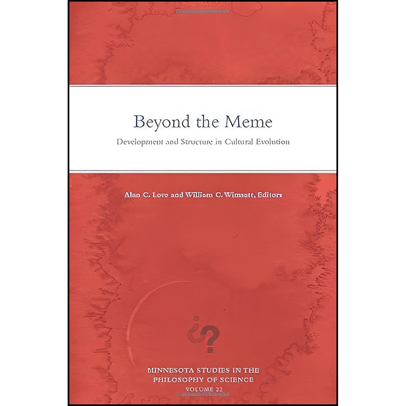 کتاب Beyond the Meme اثر Alan C. Love and William Wimsatt انتشارات Univ Of Minnesota Press