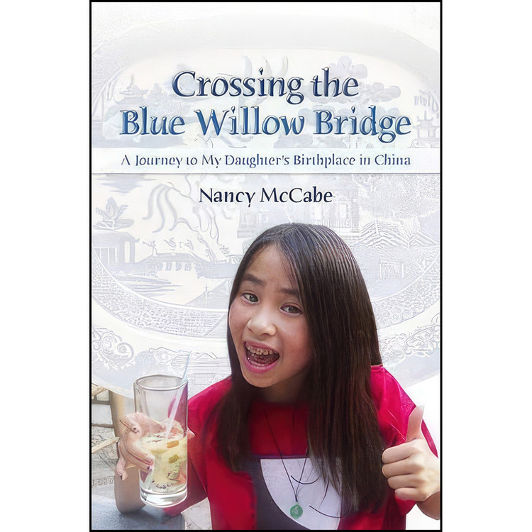کتاب Crossing the Blue Willow Bridge اثر Nancy McCabe انتشارات University of Missouri