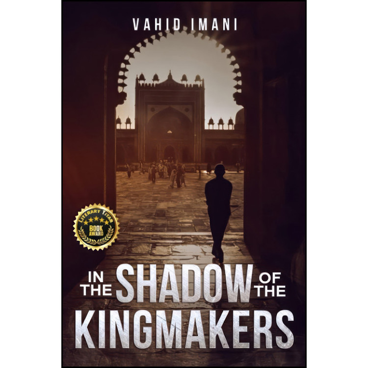 کتاب In The Shadow Of The Kingmakers اثر Vahid Imani انتشارات تازه ها