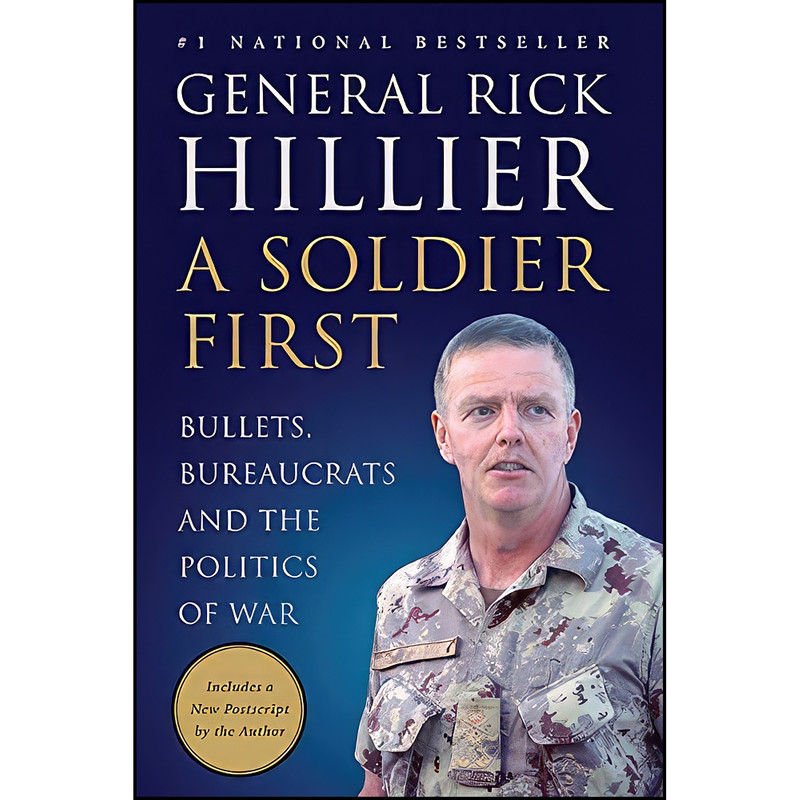 کتاب A Soldier First اثر Rick Hillier انتشارات Harper