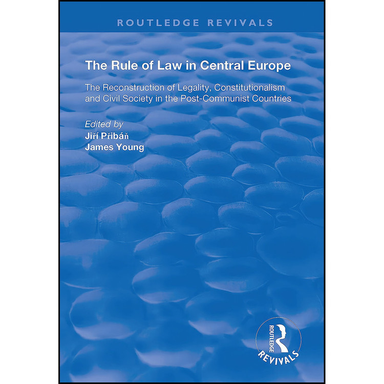 کتاب The Rule of Law in Central Europe اثر Jiri Pribá n and James Young انتشارات تازه ها