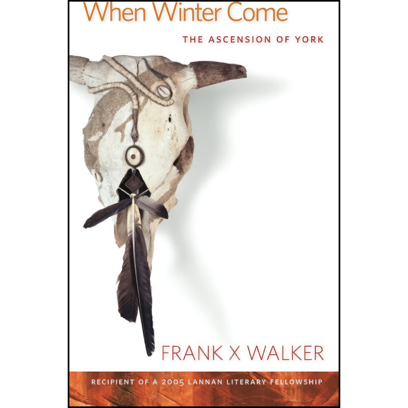 کتاب When Winter Come اثر Frank X. Walker انتشارات تازه ها