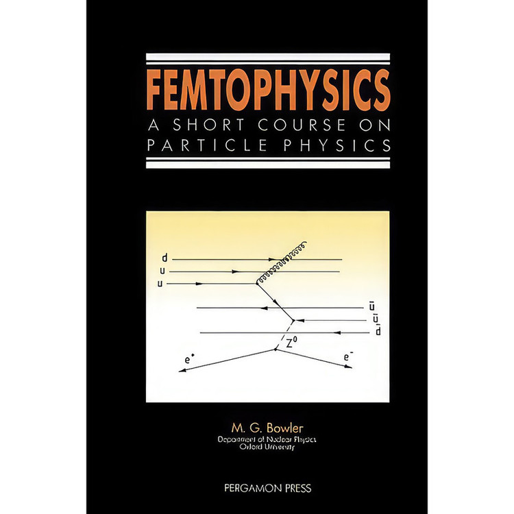 کتاب Femtophysics اثر M. G. Bowler انتشارات تازه ها