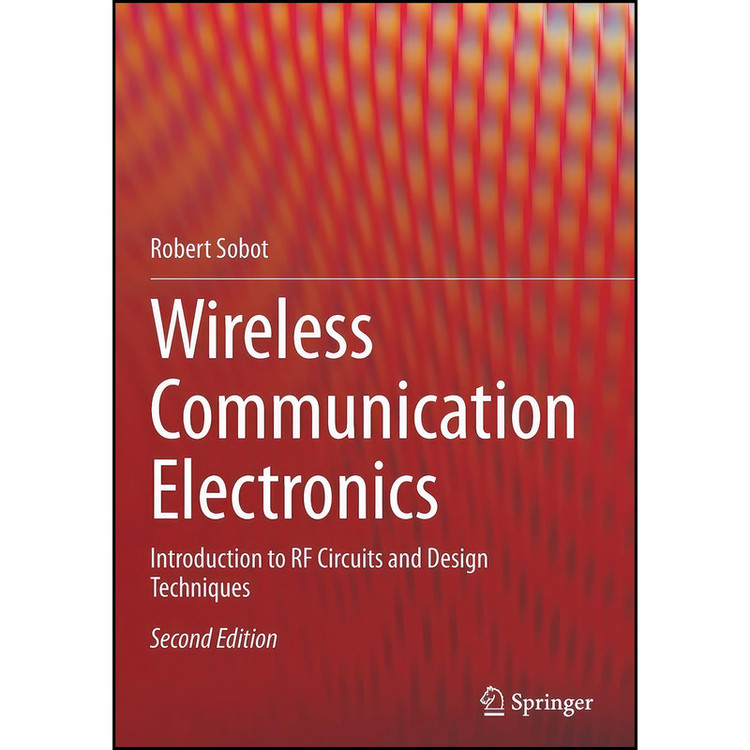 کتاب Wireless Communication Electronics اثر Robert Sobot انتشارات Springer