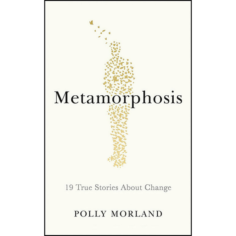 کتاب Metamorphosis اثر Polly Morland انتشارات Profile Books