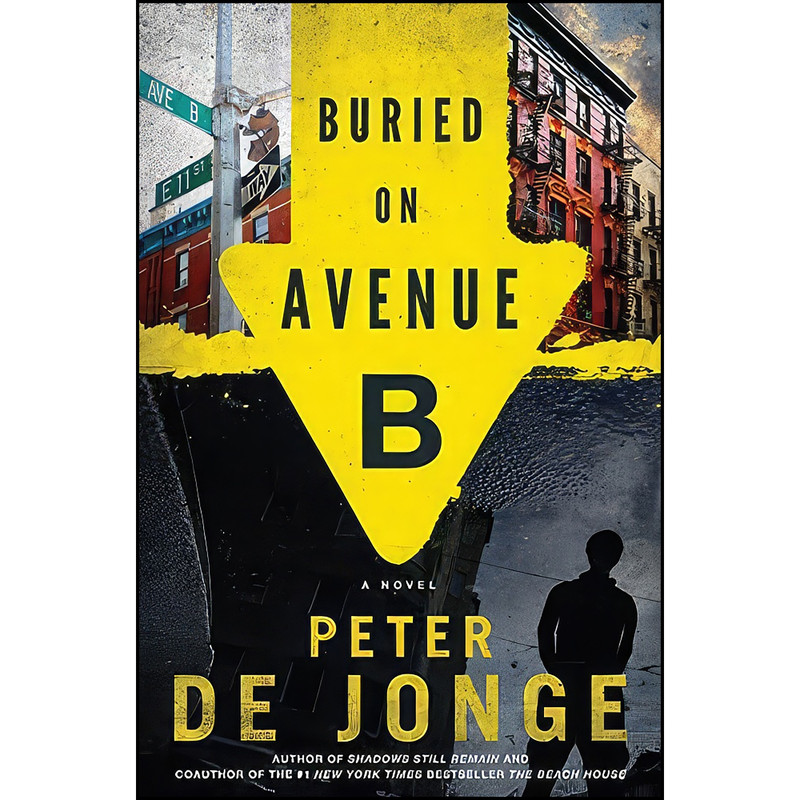 کتاب Buried on Avenue B اثر Peter de Jonge انتشارات Harper