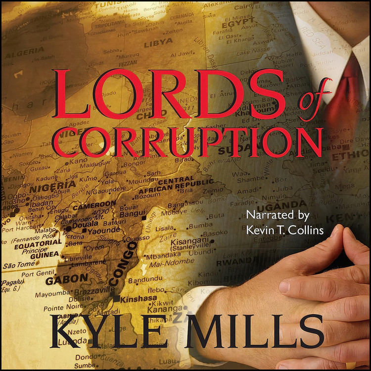 کتاب Lords of Corruption اثر Kyle Mills and Kevin T Collins انتشارات Blackstone Audiobooks