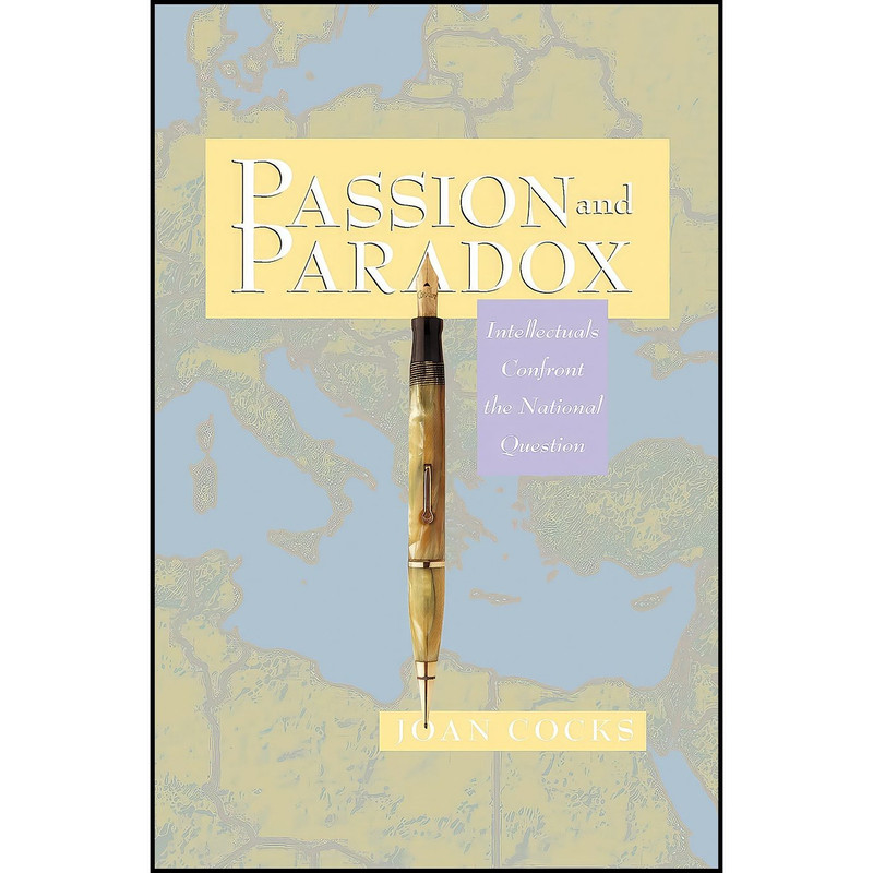 کتاب Passion and Paradox اثر Joan Cocks انتشارات Princeton University Press