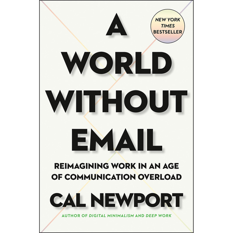کتاب A World Without Email اثر Cal Newport انتشارات Penguin