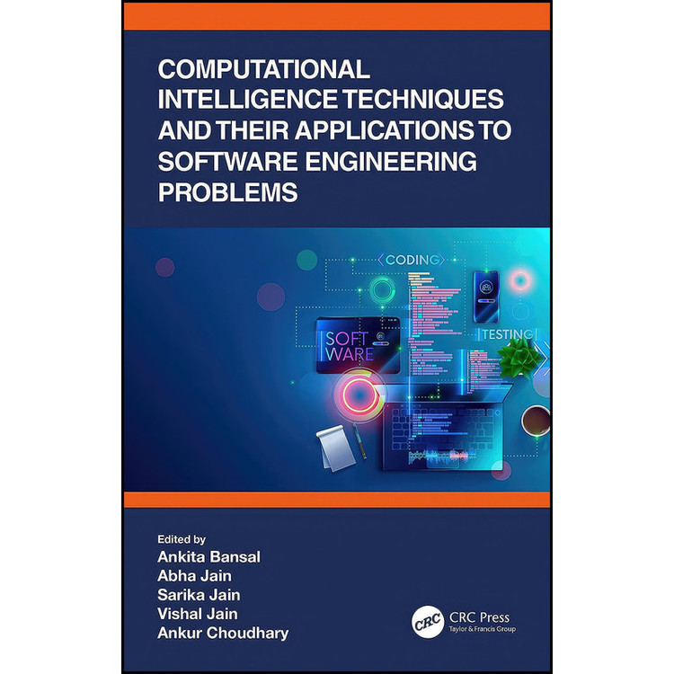 کتاب Computational Intelligence Techniques and Their Applications to Software Engineering Problems اثر جمعي از نويسندگان انتشارات تازه ها