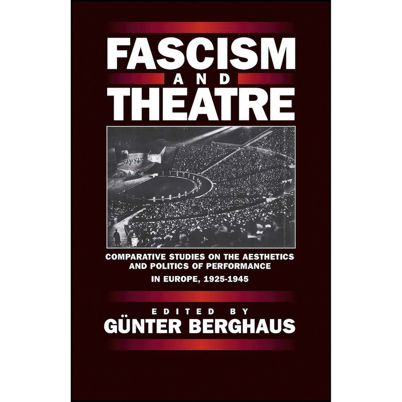کتاب Fascism and Theatre اثر Günter Berghaus انتشارات Berghahn Books