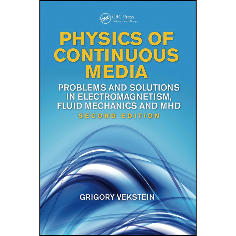 کتاب Physics of Continuous Media اثر Grigory Vekstein انتشارات CRC Press