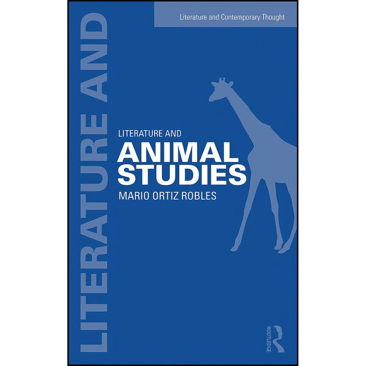 کتاب Literature and Animal Studies اثر جمعي از نويسندگان انتشارات تازه ها