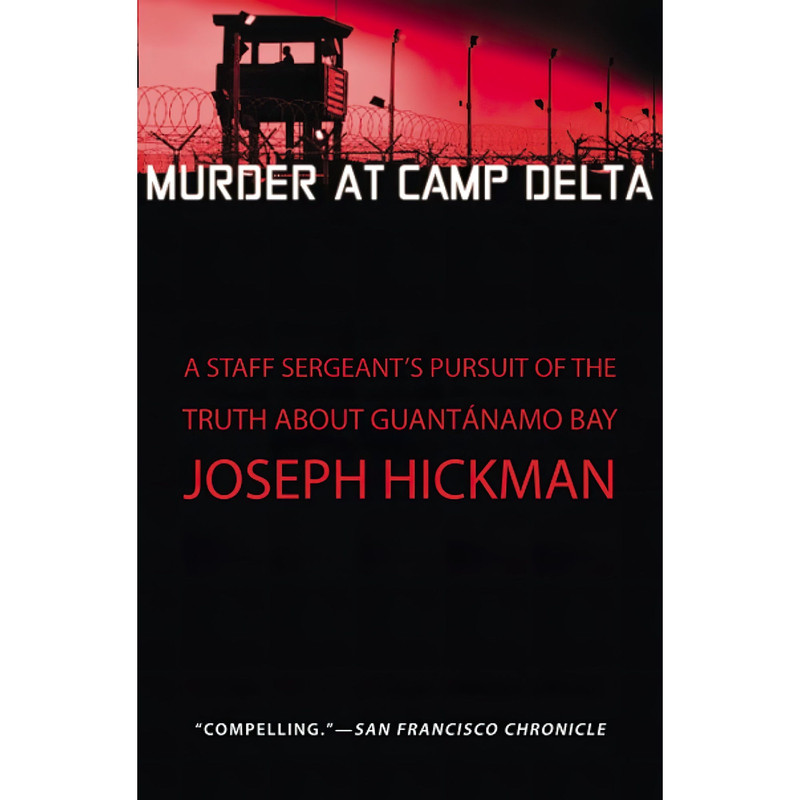 کتاب Murder at Camp Delta اثر Joseph Hickman انتشارات تازهها