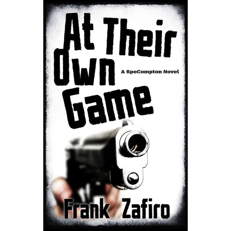 کتاب At Their Own Game اثر Frank Zafiro انتشارات تازه ها