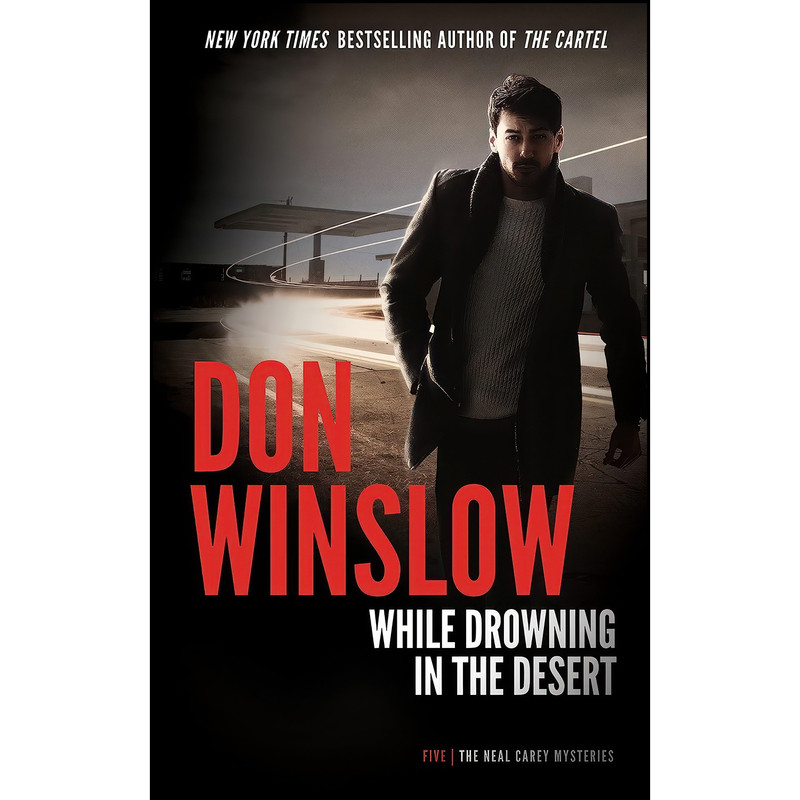 کتاب While Drowning in the Desert  اثر Don Winslow انتشارات Blackstone Publishing