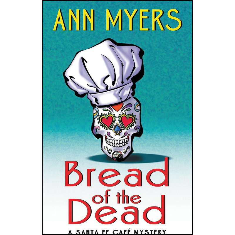 کتاب Bread of the Dead اثر Ann Myers انتشارات William Morrow