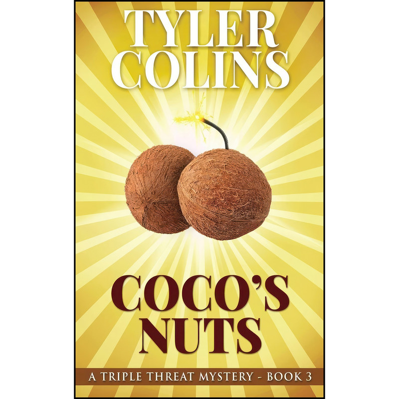 کتاب Cocos Nuts  اثر Tyler Colins انتشارات Next Chapter