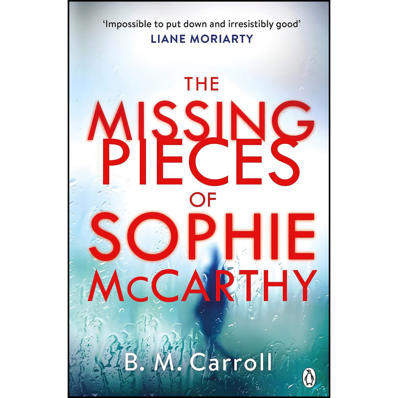 کتاب The Missing Pieces of Sophie McCarthy اثر B. M. Carroll انتشارات Penguin UK