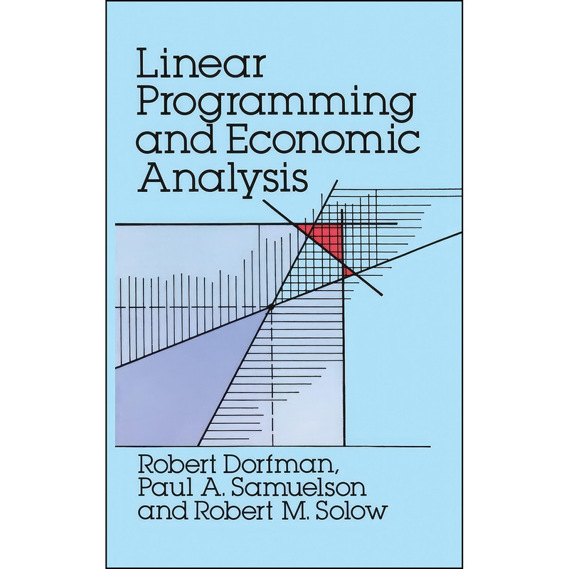 کتاب Linear Programming and Economic Analysis  اثر جمعي از نويسندگان انتشارات Dover Publications