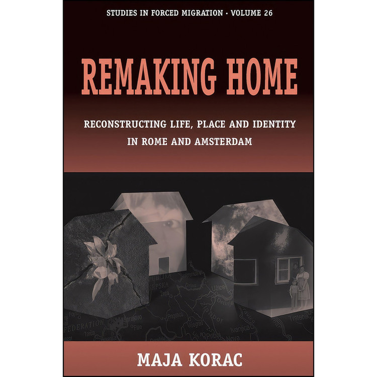 کتاب Remaking Home اثر Maja Korac انتشارات Berghahn Books