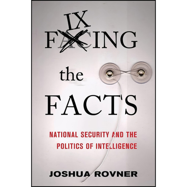 کتاب Fixing the Facts اثر Joshua Rovner انتشارات تازه ها