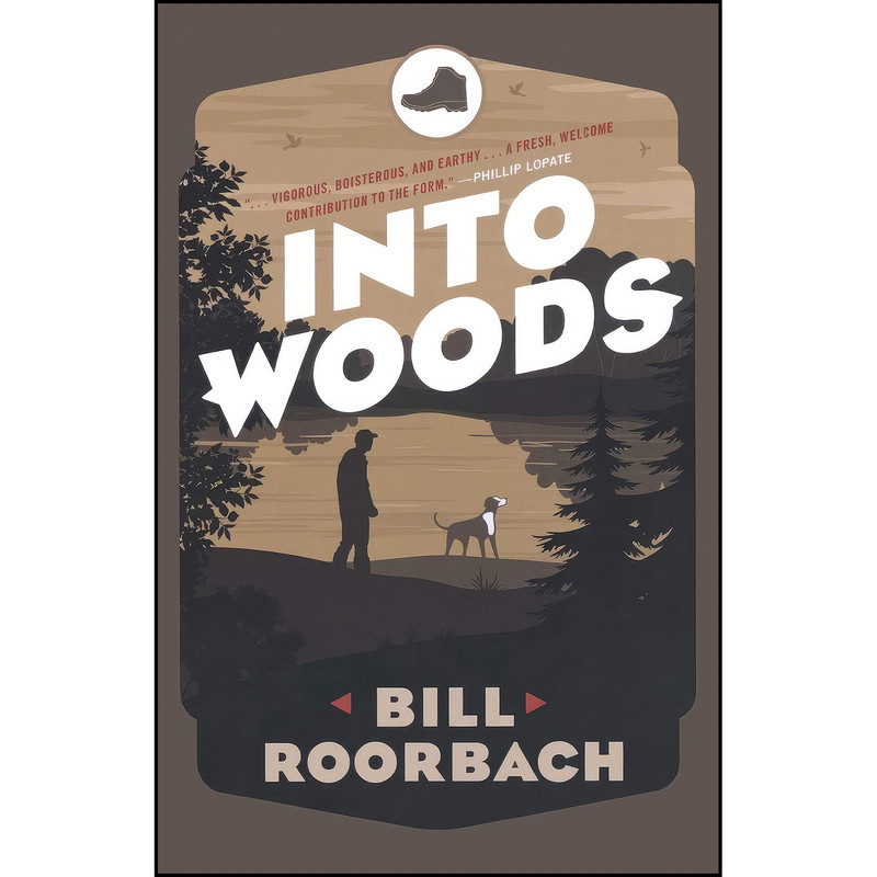 کتاب Into Woods اثر Bill Roorbach انتشارات Down East Books