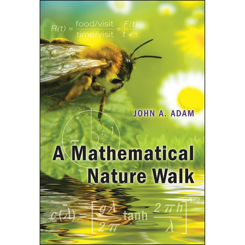 کتاب A Mathematical Nature Walk اثر John A. Adam انتشارات Princeton University Press