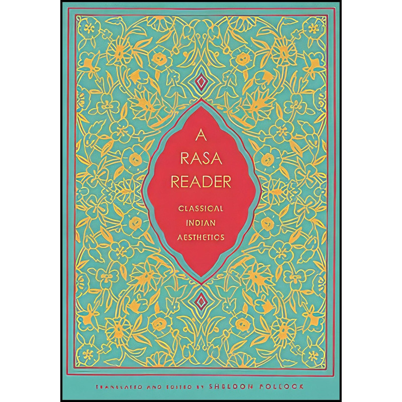 کتاب A Rasa Reader اثر Sheldon I. Pollock انتشارات Columbia University Press