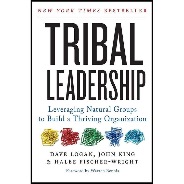 کتاب Tribal Leadership اثر جمعی از نویسندگان انتشارات تازه ها