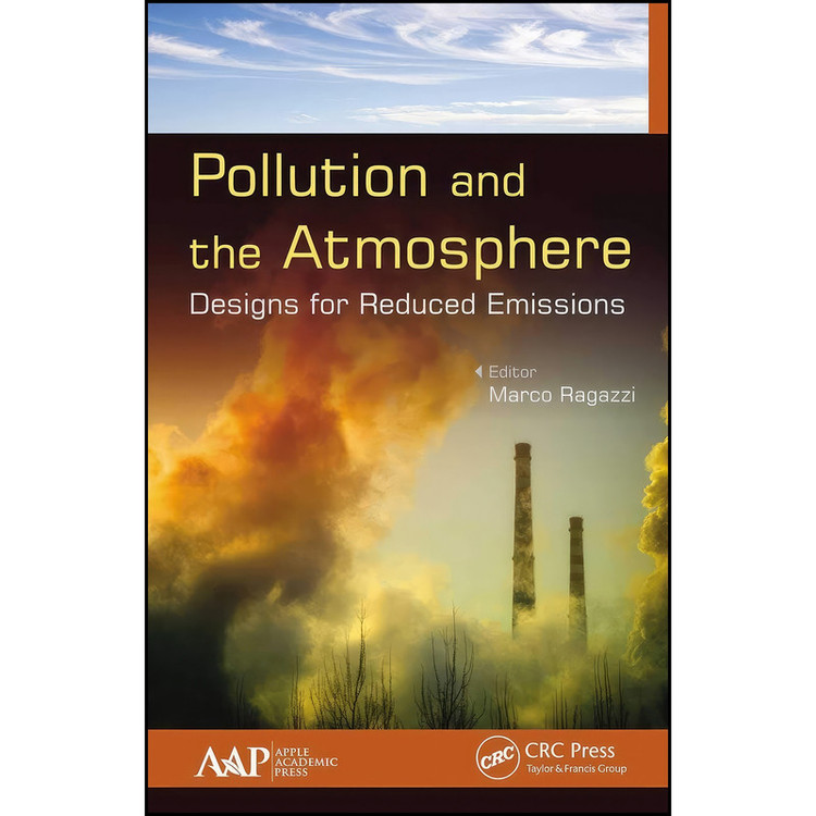 کتاب Pollution and the Atmosphere اثر Marco Ragazzi انتشارات APPLE ACADEMIC