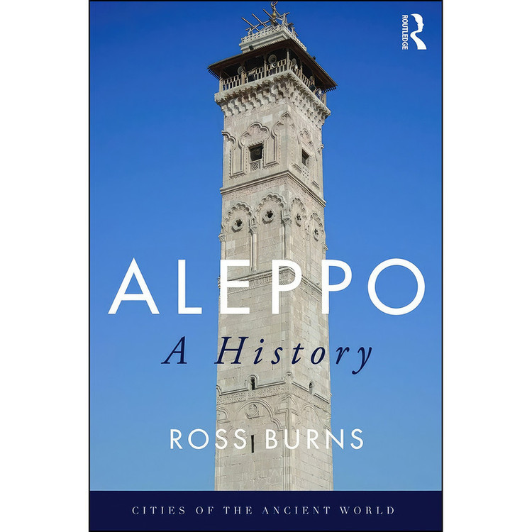 کتاب Aleppo اثر Ross Burns انتشارات Routledge