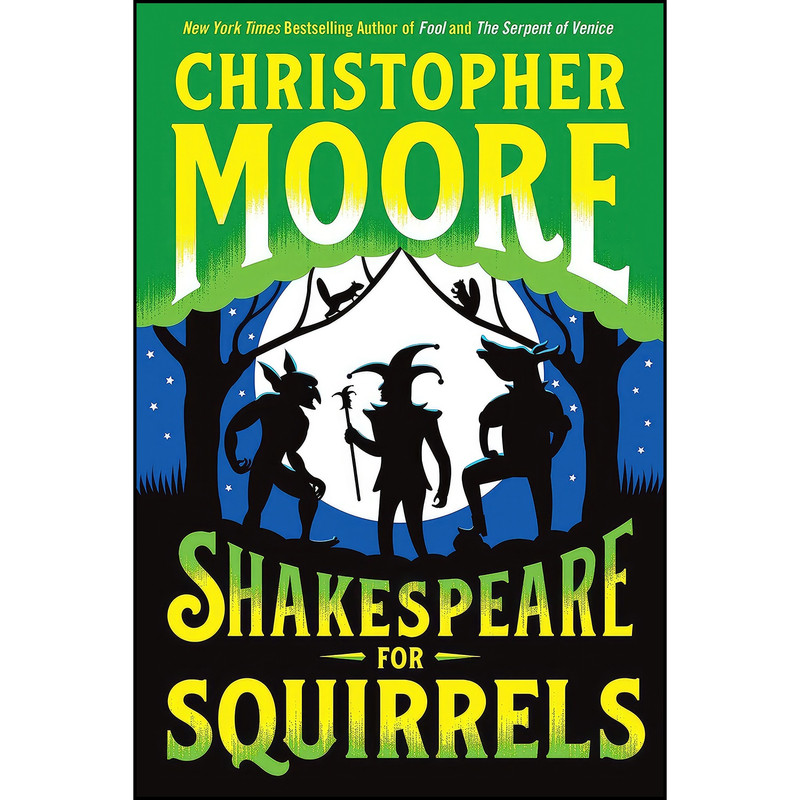 کتاب Shakespeare for Squirrels اثر Christopher Moore انتشارات William Morrow