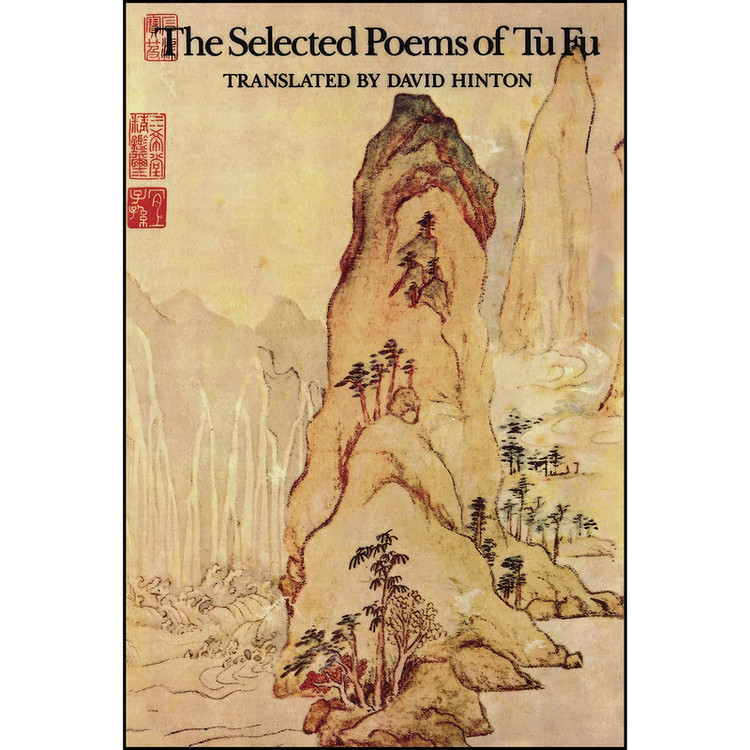 کتاب The Selected Poems of Tu Fu اثر Tu Fu and David Hinton انتشارات New Directions