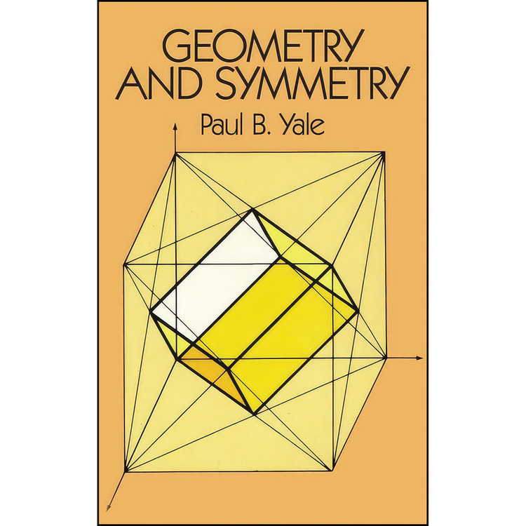 کتاب Geometry and Symmetry اثر Paul B. Yale انتشارات Dover Publications