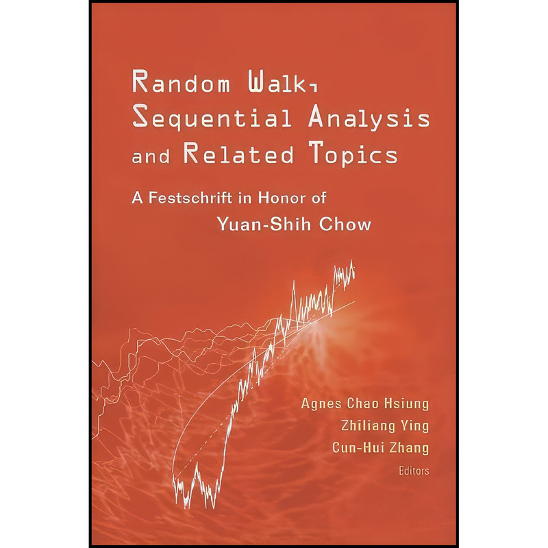 کتاب Random Walk, Sequential Analysis and Related Topics اثر جمعي از نويسندگان انتشارات World Scientific Publishing Company