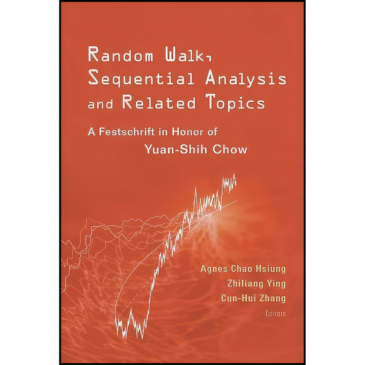 کتاب Random Walk, Sequential Analysis and Related Topics اثر جمعي از نويسندگان انتشارات World Scientific Publishing Company