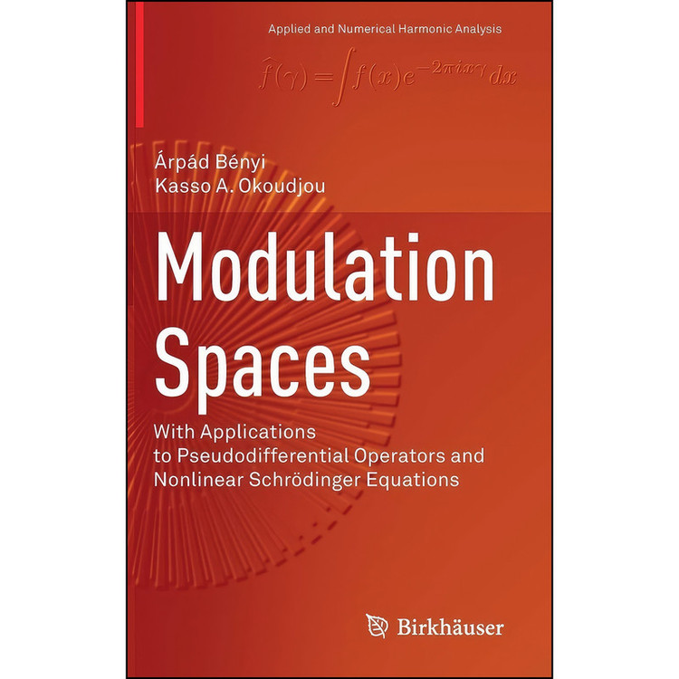 کتاب Modulation Spaces اثر Kasso A. Okoudjou انتشارات Springer