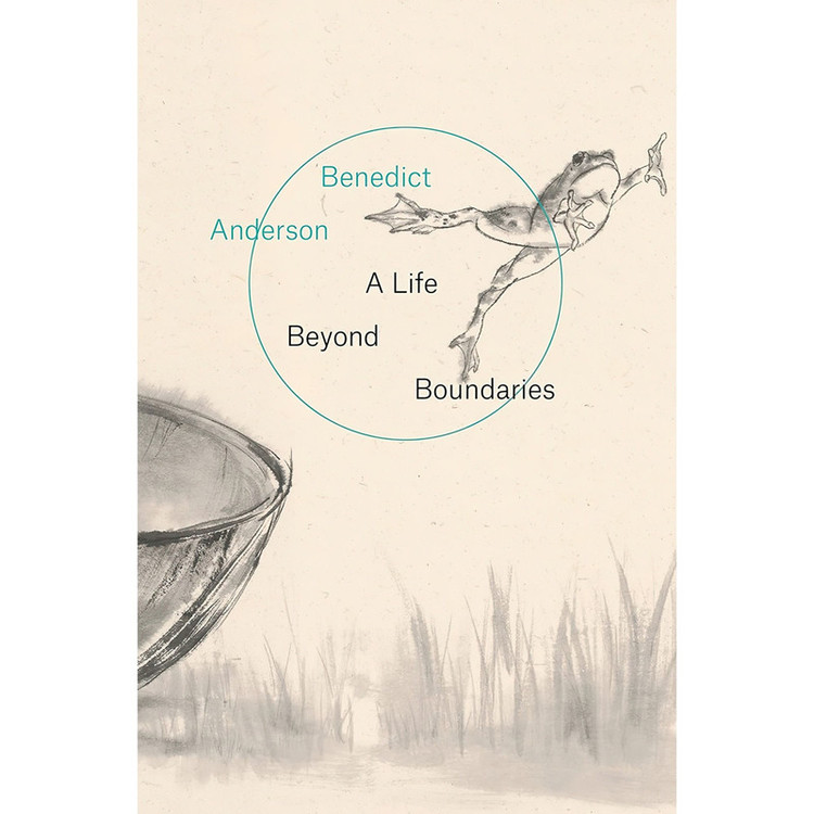 کتاب A Life Beyond Boundaries اثر Benedict Anderson انتشارات Verso