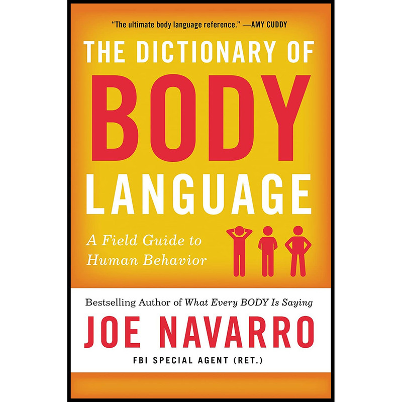 کتاب The Dictionary of Body Language اثر Joe Navarro انتشارات William Morrow