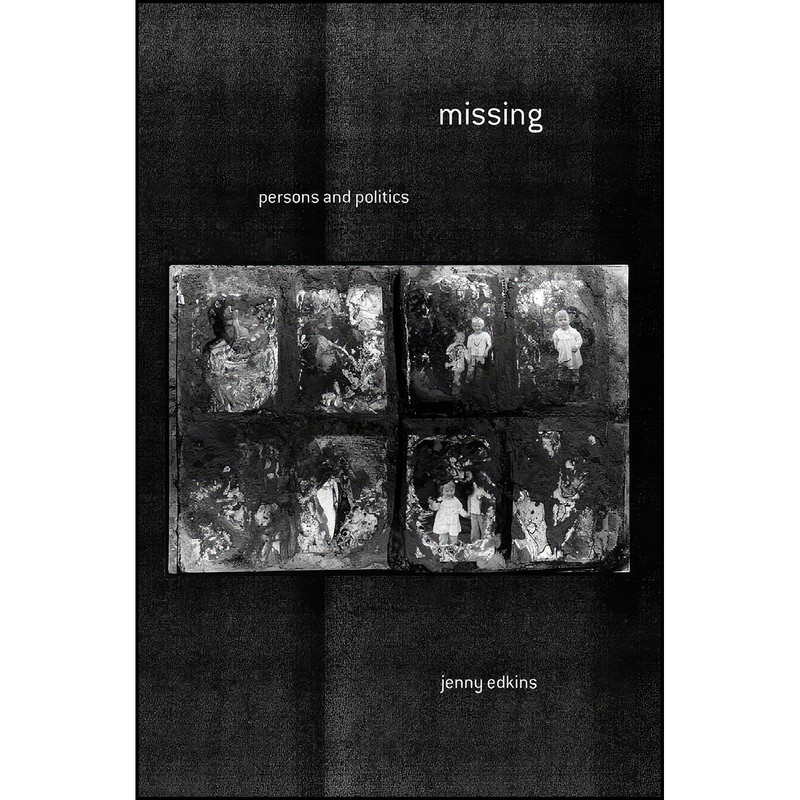 کتاب Missing اثر Jenny Edkins انتشارات Cornell University Press