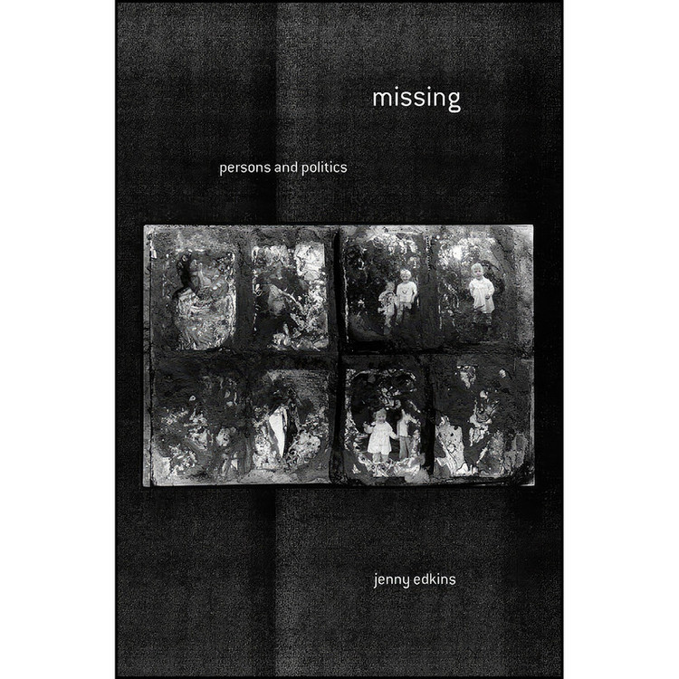 کتاب Missing اثر Jenny Edkins انتشارات Cornell University Press