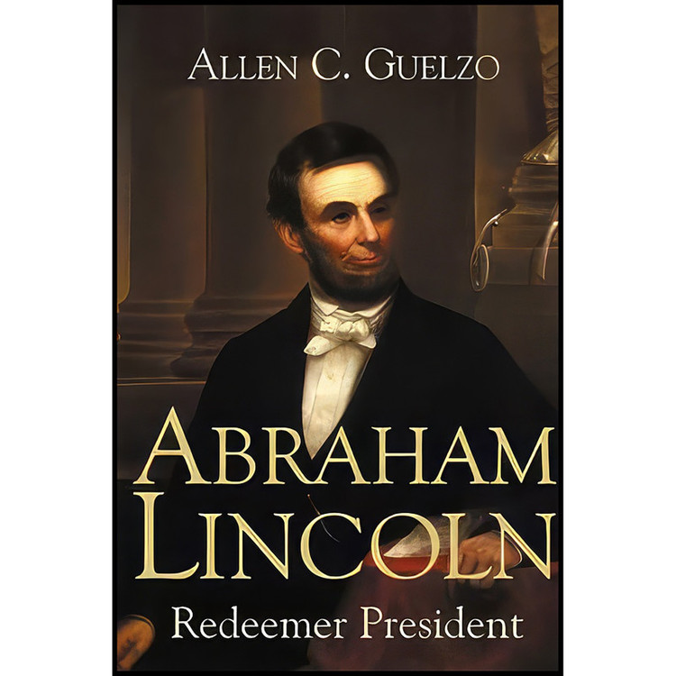 کتاب Abraham Lincoln اثر Allen C. Guelzo انتشارات Eerdmans Pub Co
