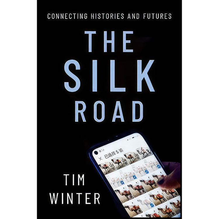 کتاب The Silk Road اثر Tim Winter انتشارات Oxford University Press