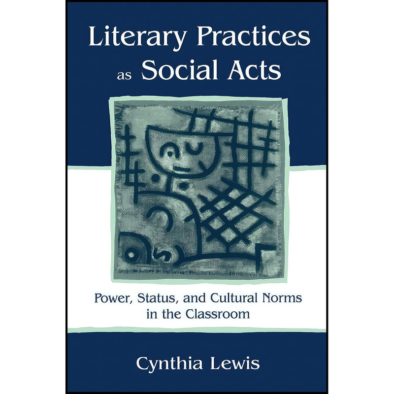 کتاب Literary Practices As Social Acts اثر Cynthia Lewis انتشارات بله