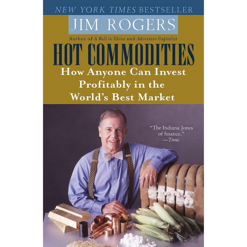 کتاب Hot Commodities اثر Jim Rogers انتشارات Random House Trade
