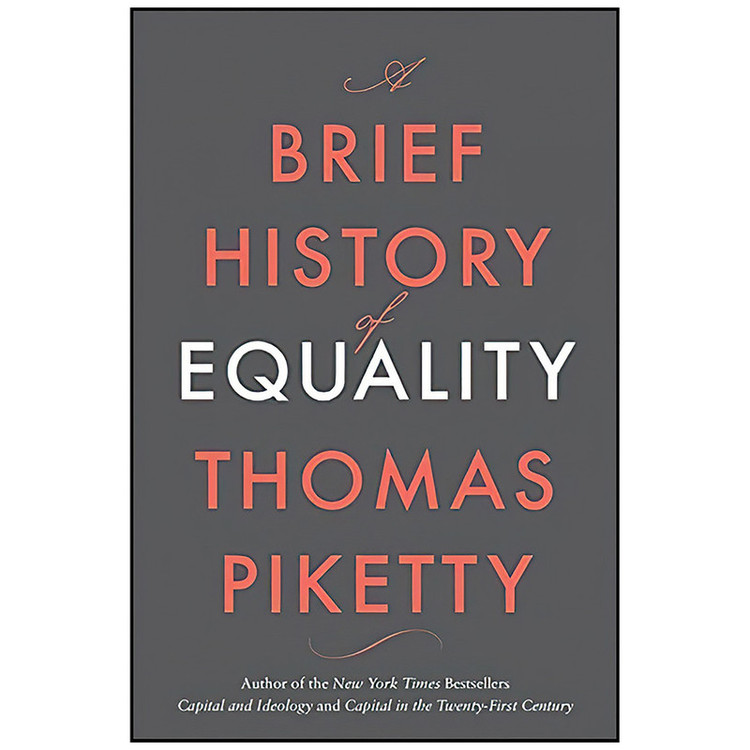 کتاب A Brief History of Equality اثر Thomas Piketty and Steven Rendall انتشارات تازه ها