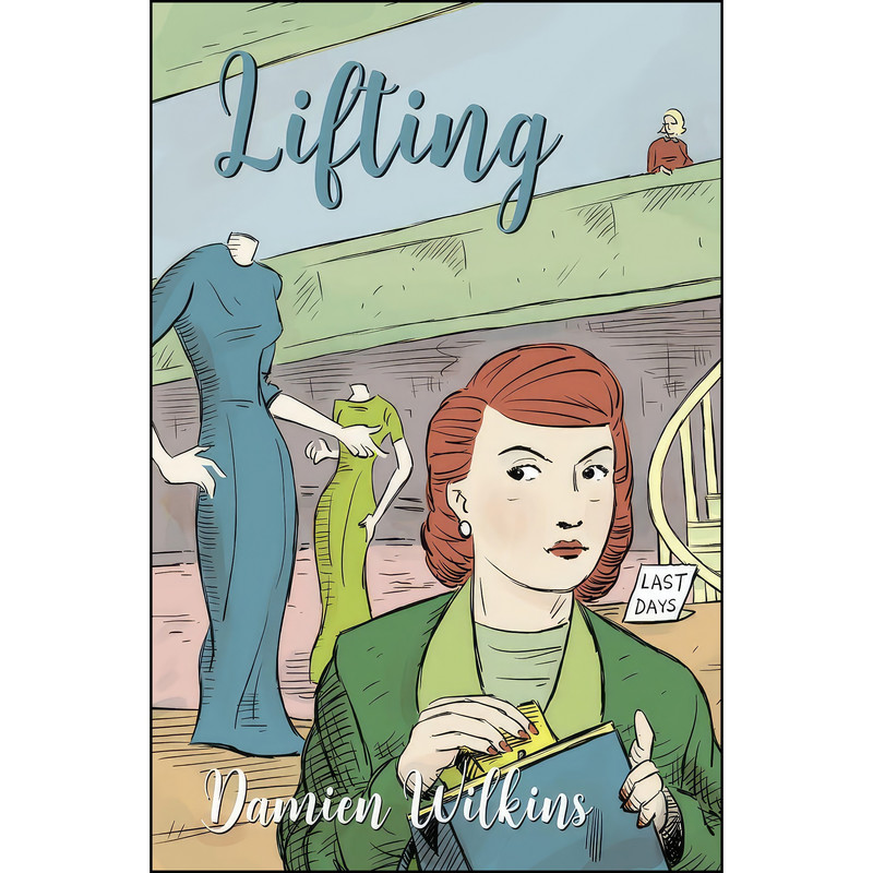 کتاب Lifting اثر Damien Wilkins انتشارات Victoria University Press