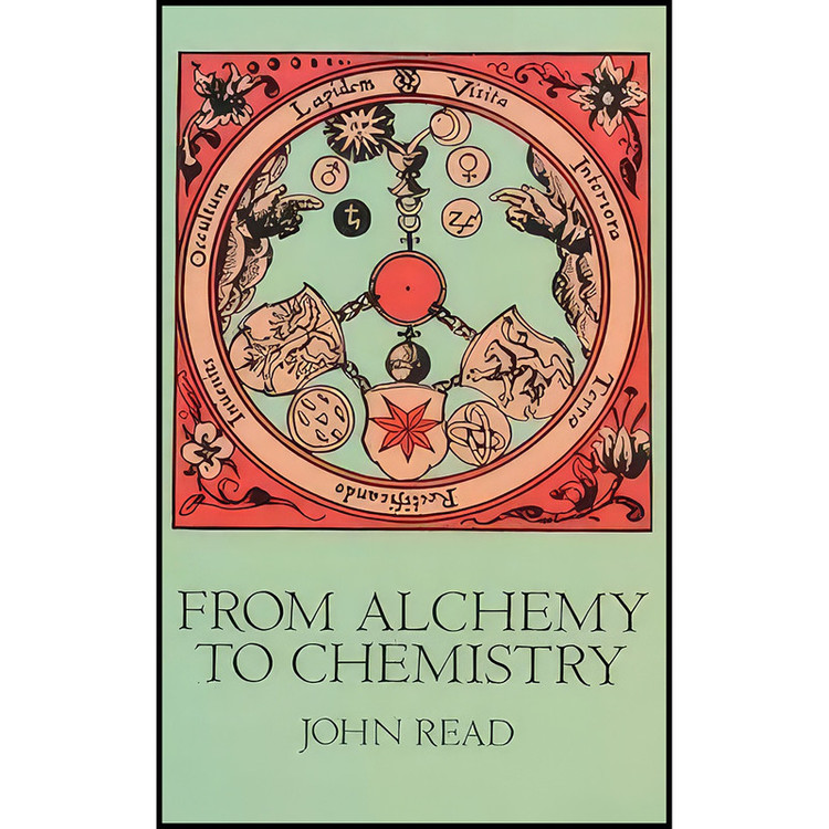 کتاب From Alchemy to Chemistry اثر John Read انتشارات Dover Publications