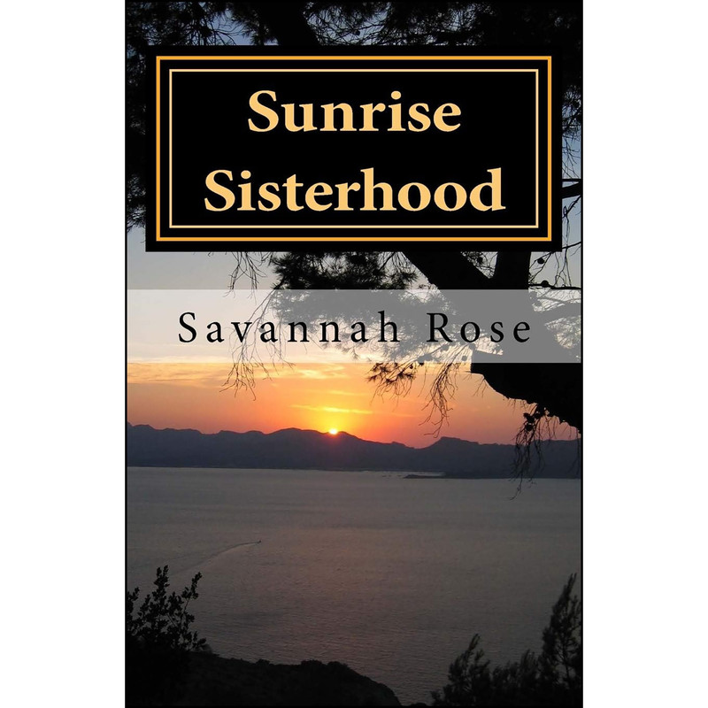 کتاب Sunrise Sisterhood اثر Savannah Rose انتشارات تازه ها